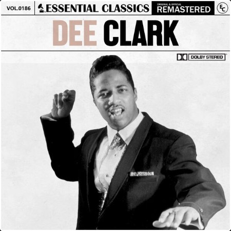 Dee Clark - Essential Classics Vol  186 Dee Clark (2024) FLAC