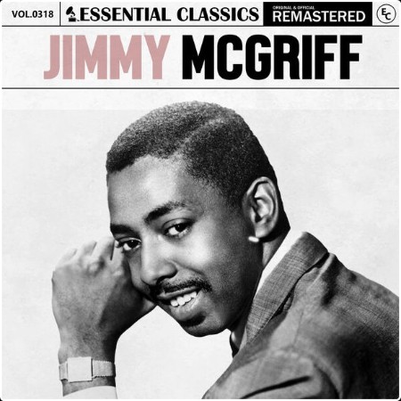 Jimmy McGriff - Essential Classics Vol  318 Jimmy McGriff (2024) FLAC