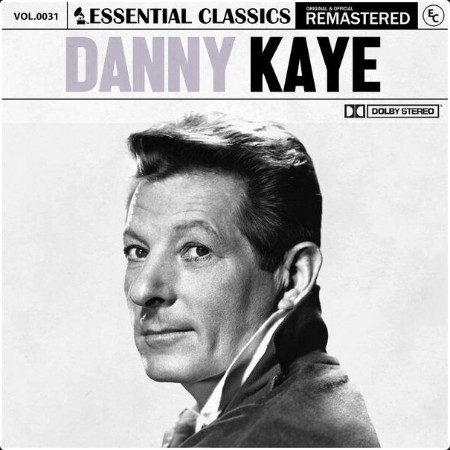 Danny Kaye - Essential Classics Vol  31 Danny Kaye (2024) FLAC