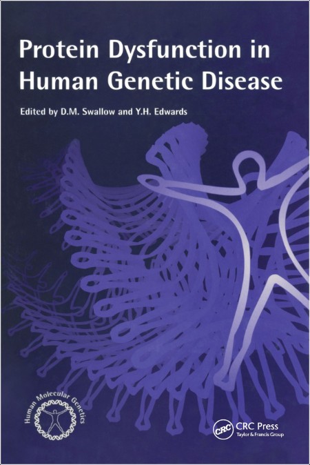 Swallow D  Protein Dysfunction in Human Genetic Disease 2024