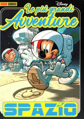 Le Più Grandi Avventure Disney 02 - Spazio (Panini Comics 2019-06-29)