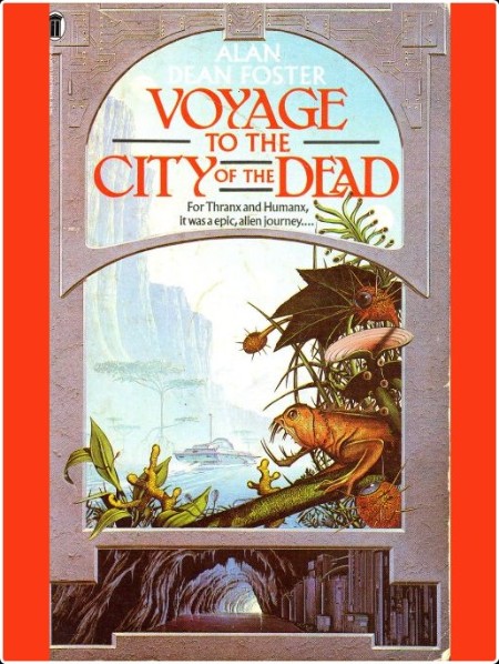 [sci-fi] Voyage to the City of the Dead, Humanx Commonwealth (02) by Alan Dean Foster