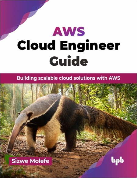 Molefe S  AWS Cloud Engineer Guide  Building scalable cloud solutions   2025