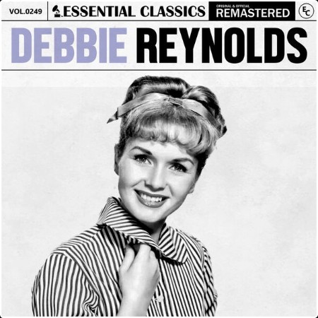 Debbie Reynolds - Essential Classics Vol  249 Debbie Reynolds (2024) FLAC