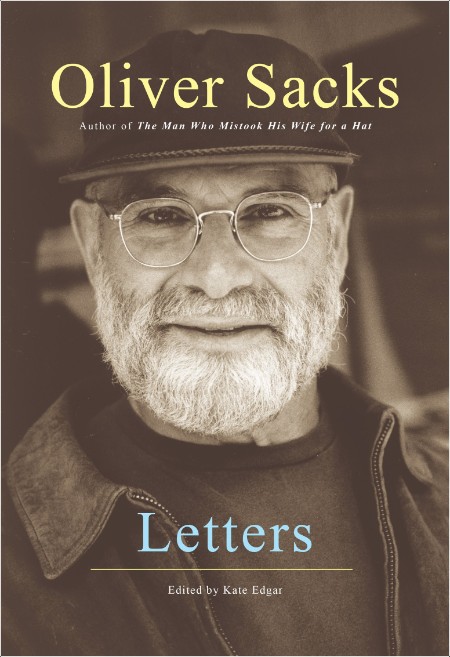 [biographical] Letters by Oliver Sacks