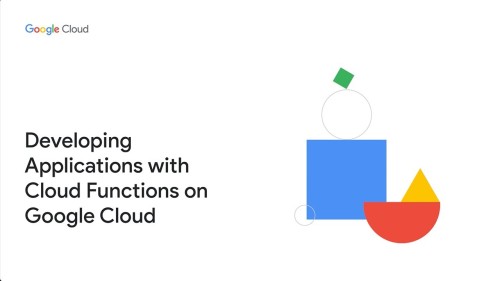 Developing Applications with Cloud Run Functions on Google Cloud