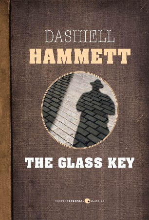 The Glass Key - Dashiell Hammett