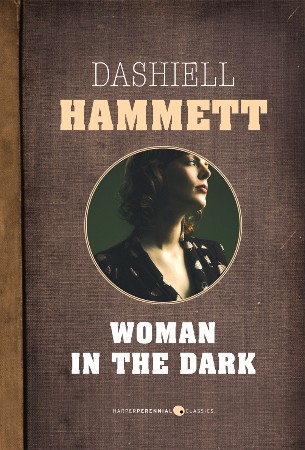 Woman in the Dark - Dashiell Hammett