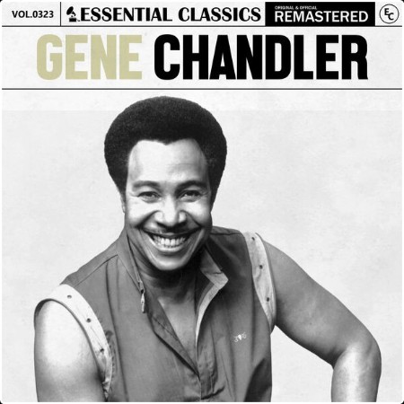 Gene Chandler - Essential Classics Vol  323 Gene Chandler (2024) FLAC