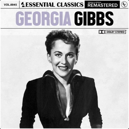 Georgia Gibbs - Essential Classics Vol  45 Georgia Gibbs (2024) FLAC