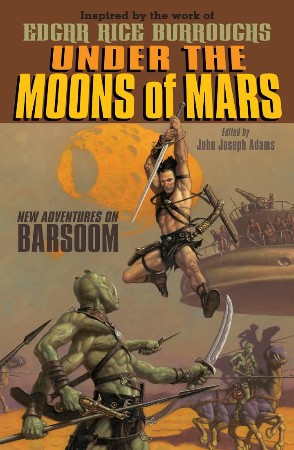 Under the Moons of Mars - Adams, John Joseph