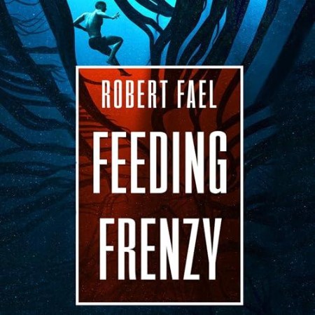 Feeding Frenzy - [AUDIOBOOK]