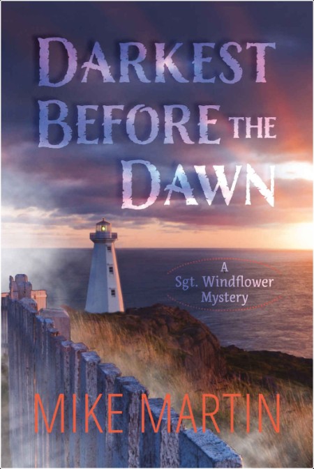 [mystery] Darkest Before the Dawn, Sgt Windflower (07) by Mike Martin