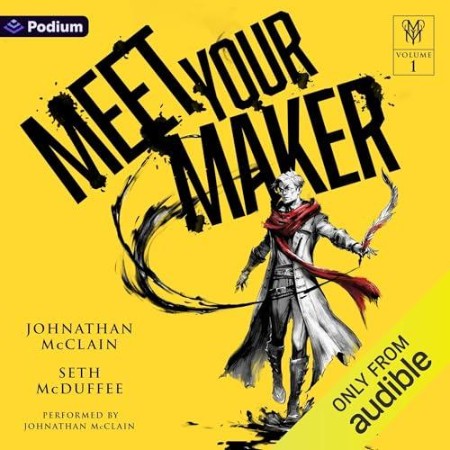 Meet Your Maker: An Epic Fantasy LitRPG - [AUDIOBOOK]