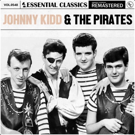 Johnny Kidd & The Pirates - Essential Classics Vol  548 Johnny Kidd & The Pirates (2024) FLAC