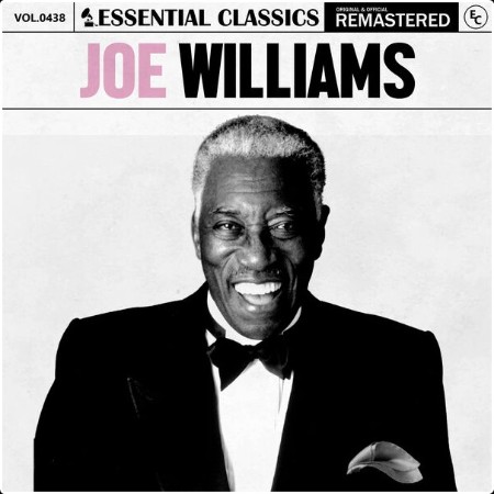 Joe Williams - Essential Classics Vol  438 Joe Williams (2024) FLAC