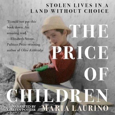 The Price of Children: Stolen Lives in a Land Without Choice - [AUDIOBOOK]