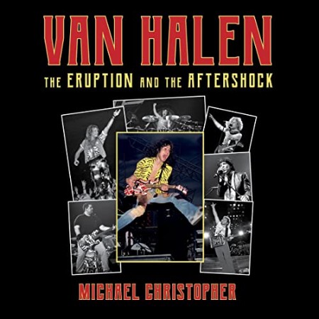 Van Halen: The Eruption and the Aftershock - [AUDIOBOOK]