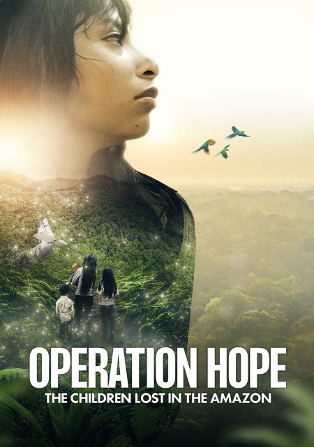 Operation Hope The Children Lost in The Amazon (2024) 2160p WEB h265-EDITH