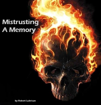 Mistrusting A Memory - Robert Lubrican