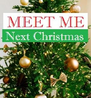 Meet Me Next Christmas (2024) 1080p WEB H264-PortableLurkingMackerelOfPoetry