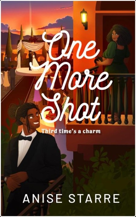 [romance] One More Shot, Flights and Feelings (03) by Anise Starre