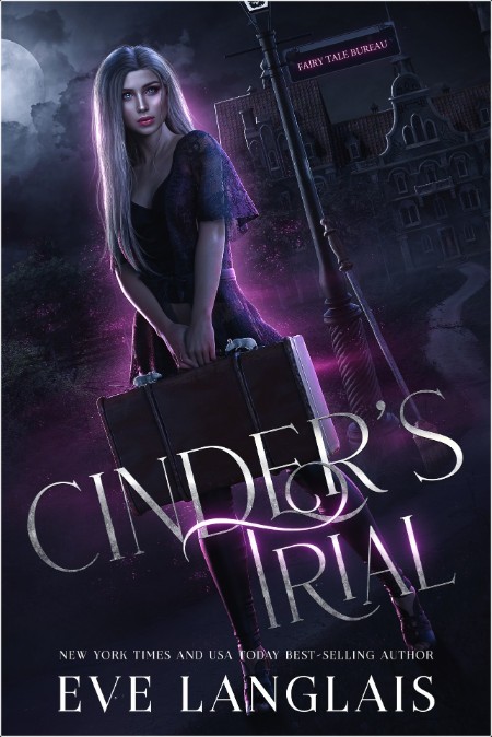 [urban fantasy] Cinder's Trial, Fairytale Bureau (02) by Eve Langlais