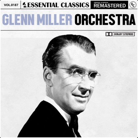 Glenn Miller & His Orchestra - Essential Classics Vol  187 Glenn Miller Orchestra (2024) FLAC