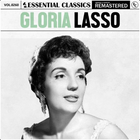 Gloria Lasso - Essential Classics Vol  260 Gloria Lasso (2024) FLAC