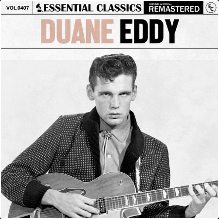 Duane Eddy - Essential Classics Vol  407 Duane Eddy (2024) FLAC