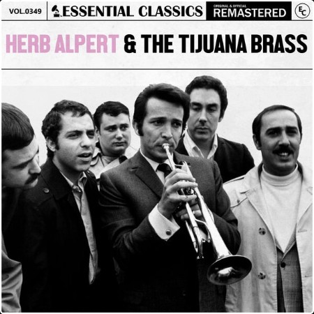 Herb Alpert's Tijuana Brass - Essential Classics Vol  349 Herb Alpert & The Tijuana Brass (2024) ...