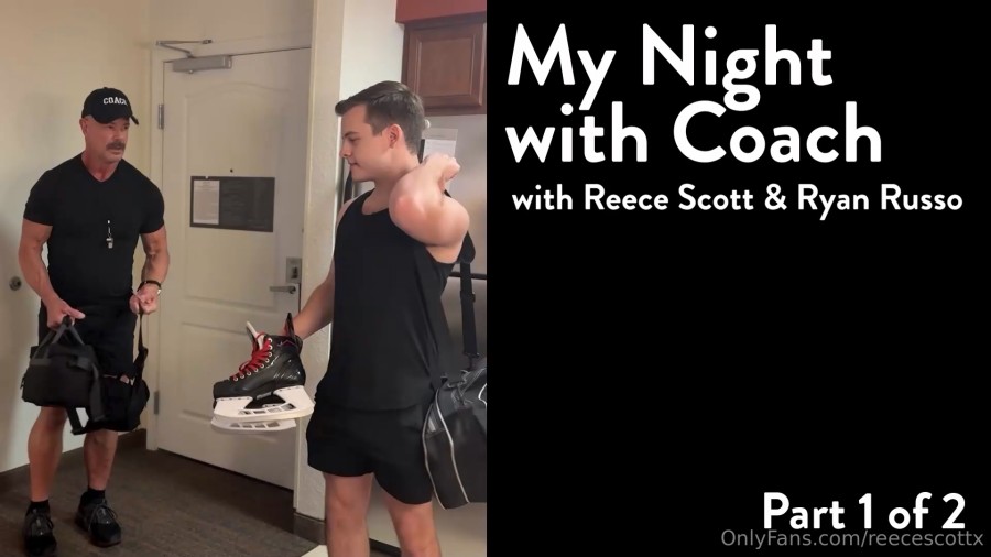 OnlyFans - Reece Scott & Ryan Russo - My Night With Coach - Part 1 of 2