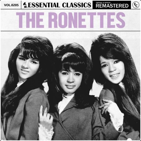 The Ronettes - Essential Classics Vol  205 The Ronettes (2024) FLAC