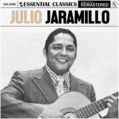 Julio Jaramillo - Essential Classics Vol  383 Julio Jaramillo (2024) FLAC