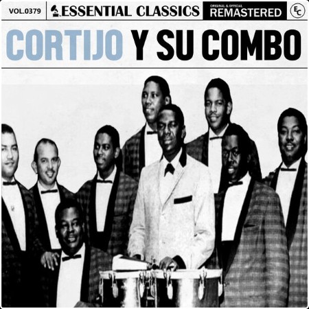 Cortijo Y Su Combo - Essential Classics Vol  379 Cortijo y Su Combo (2024) FLAC