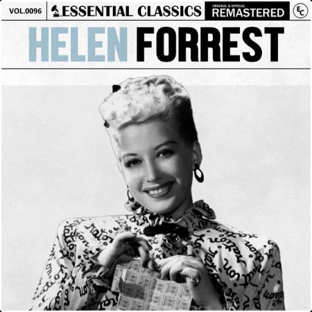 Helen Forrest - Essential Classics Vol  96 Helen Forrest (2024) FLAC