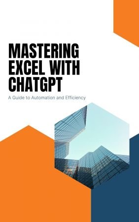 Mastering Excel with ChatGPT: A Guide to Automation and Efficiency