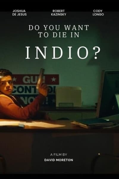 Do You Want To Die In Indio (2024) 1080p WEBRip 5 1-LAMA 3f38a468e9a540fe2434045e06a418dd