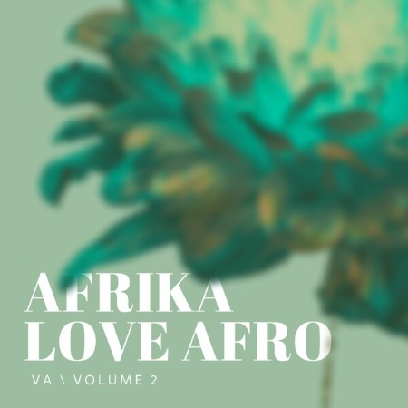 VA - Afrika Love Afro VA - Vol 2 (2023)