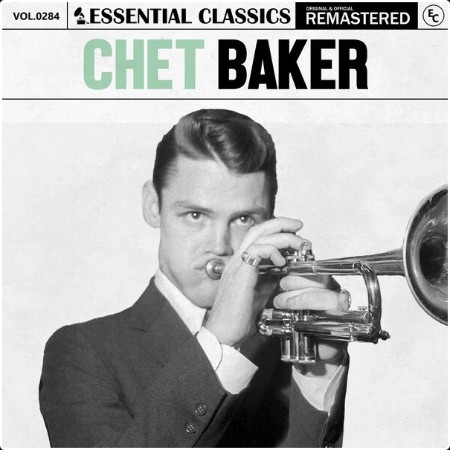 Chet Baker - Essential Classics Vol  284 Chet Baker (2024) FLAC