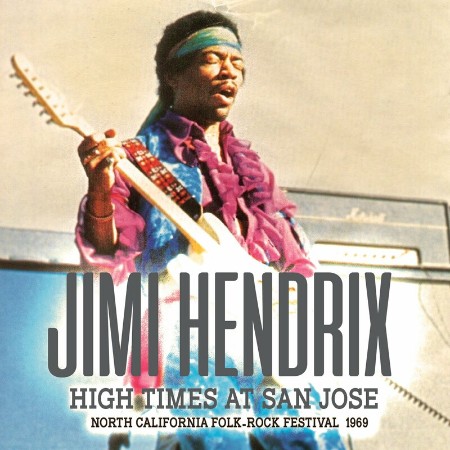 Jimi Hendrix - High Times In San Jose (2024)
