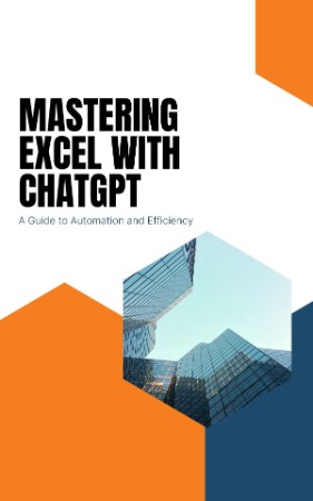 Mastering Advanced Excel - With ChatGPT Integration: Learn Formulas and Functions, Advance Pivot Tables, Macros, VBA Coding, ChatGPT Integration with exercises - Tang