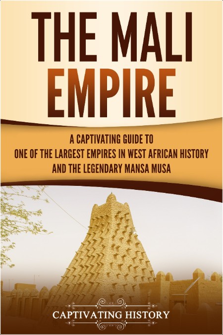 [history] The Mali Empire by Captivating History