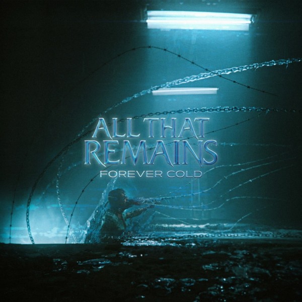 All That Remains - Forever Cold [Single] (2024)