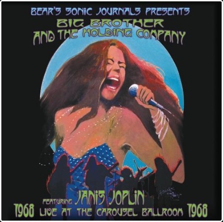 Big Brother & The Holding Co  feat  Janis Joplin-Live At The Carousel Ballroom 1968 (2012)