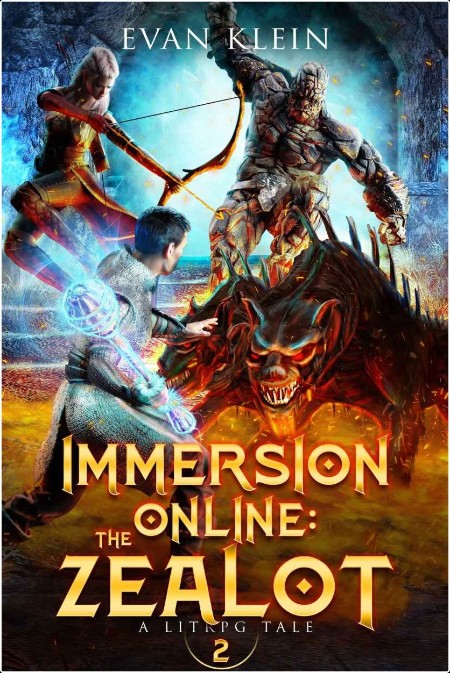 [fantasy] The Zealot, Immersion Online (02) by Evan Klein