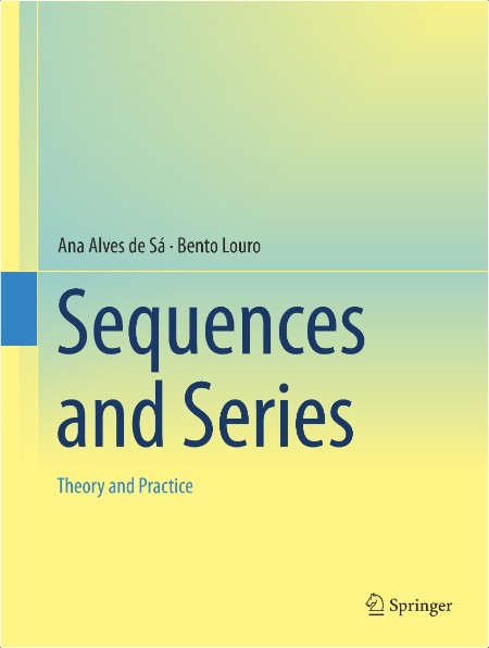 De Sa A  Sequences and Series  Theory and Practice 2024