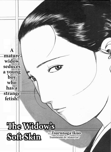 Tsurunaga Ikuo - The Widow's Soft Skin Hentai Comics