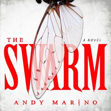 The Swarm: A Novel - [AUDIOBOOK]