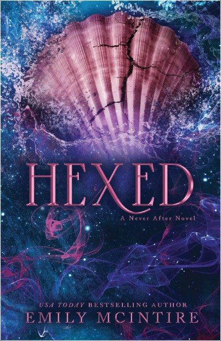 [romance] Hexed, Never After (06) by Emily McIntire